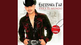 Video voorbeeld van "Espinoza Paz - Ésta Es Pa´ Mi Viejo"