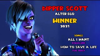 Dipper Scott Alter-Ego Final Winner 2021