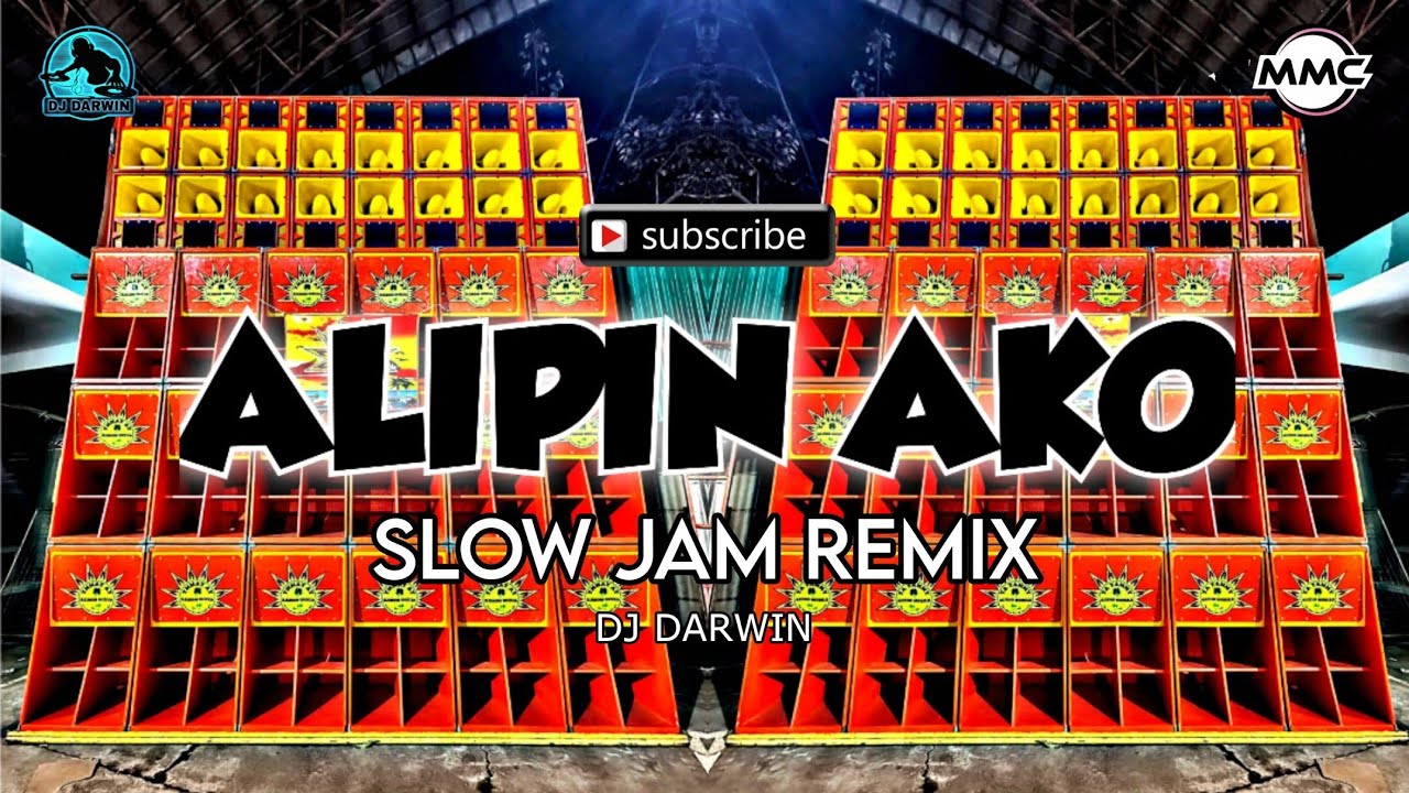 ALIPIN AKO_SLOW JAM REMIX_DJ DARWIN REMIX