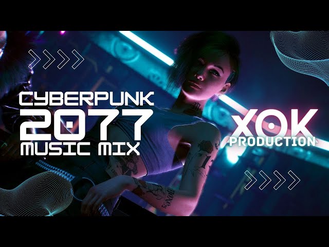 Cyberpunk 2077 Breathless Mix | XOK Production class=