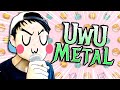 UWU METAL (OFFICIAL MUSIC VIDEO)