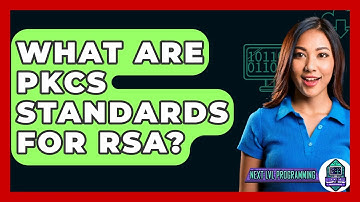 What Are PKCS Standards For RSA? - Next LVL Programming