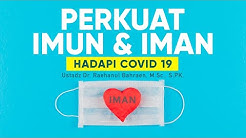 Bincang Santai: Perkuat Imun dan Iman Menghadapi Virus Corona - Ustadz Dr. Raehanul Bahraen, M.A.