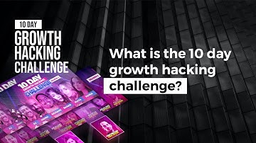What is the 10 day growth hacking challenge - $1 million challenge to grow the next unicorns