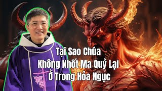 Tại Sao Chúa Không Nhốt Ma Quỷ Lại Để Chúng Con Yên Lành Thờ Lạy Chúa