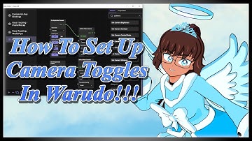 How To Set Up Camera Toggles In Warudo!!!