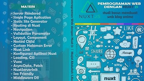 video tutorial nuxt js - studi kasus membuat Blog Anime (bahasa indonesia)
