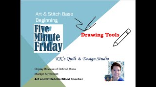 Art and Stitch Five Minute Fridays - DrawingTools