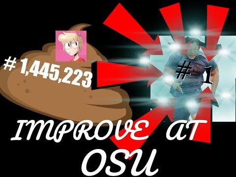 How to improve at Osu! : osugame