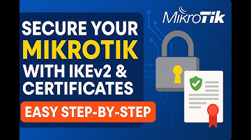 Secure Your MikroTik with IKEv2 & Certificates | Easy Step-by-Step