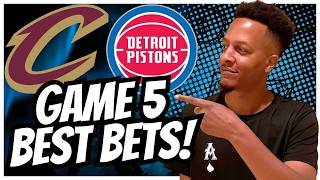 Cavaliers Pistons GAME 5 BEST Bets! Wednesday NBA Playoffs Predictions