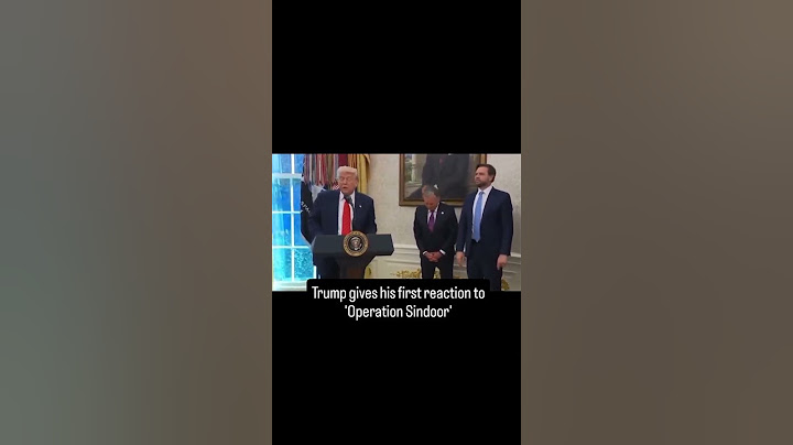 President Donald Trump gives his first reaction to India's Operation Sindoor strikes on Pakistan