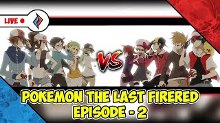 [LIVE🔴] ADA SIAPA LAGI HARI INI ?! Pokemon The Last FireRed - 2 (Indonesia)