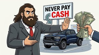 Never Tell a Car Dealer You’re Paying Cash