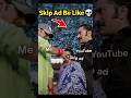 My finger is ready before ad starts 😂🤣#memes #funny #relatable #youtube #shorts #viral #comedy #fyp