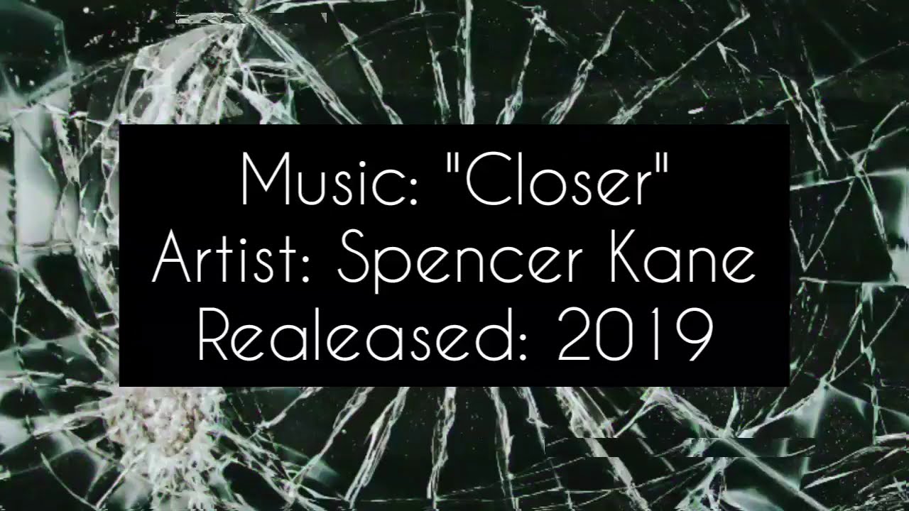 Spencer Kane - Closer // Lyric Video