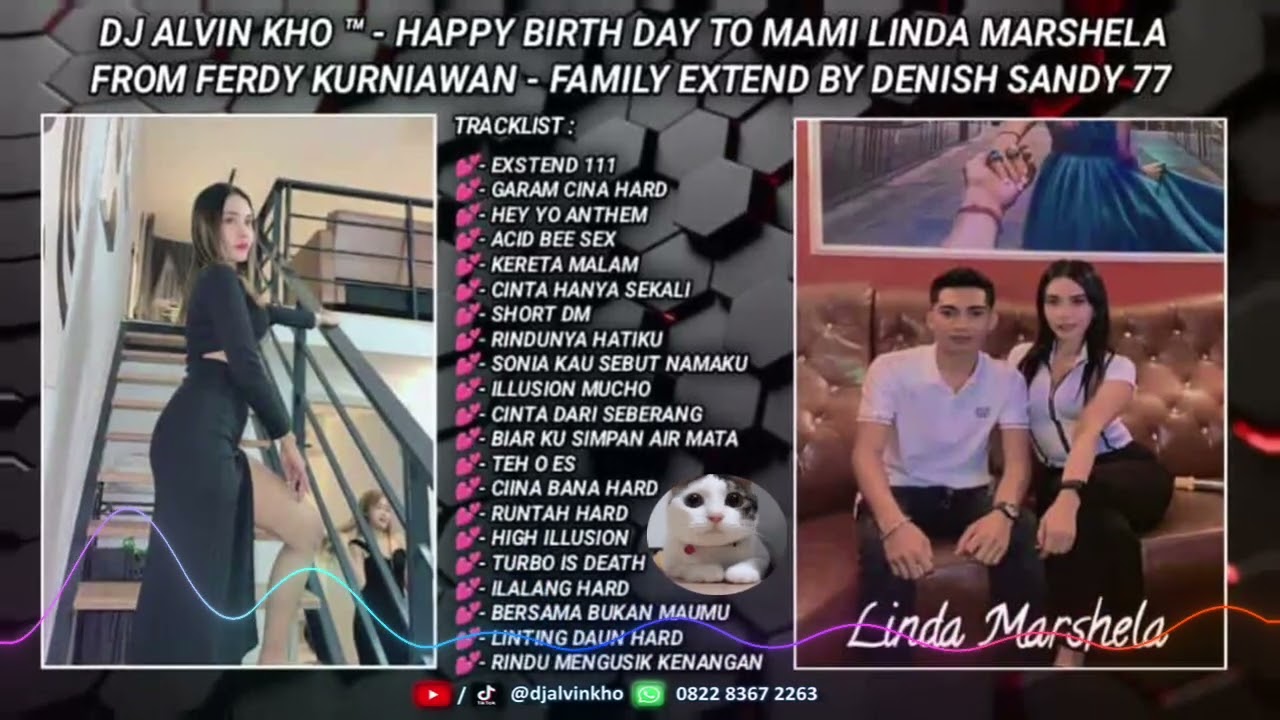 DJ ALVIN KHO™ - SPESIAL HBD LINDHA MARSHELA FROM FAMILY EXTEND FERDY KURNIAWAN WHIT DENISH SANDY 77
