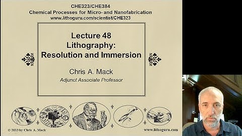 Lecture 48 (CHE 323) Lithography Resolution