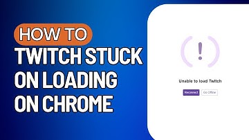 Fix Twitch Not Working on Chrome! Twitch stuck on loading? (2023 Updated)