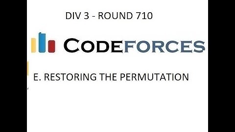 E.RESTORING_THE_PERMUTATION || DIV 3 ROUND 710 || CODEFORCES