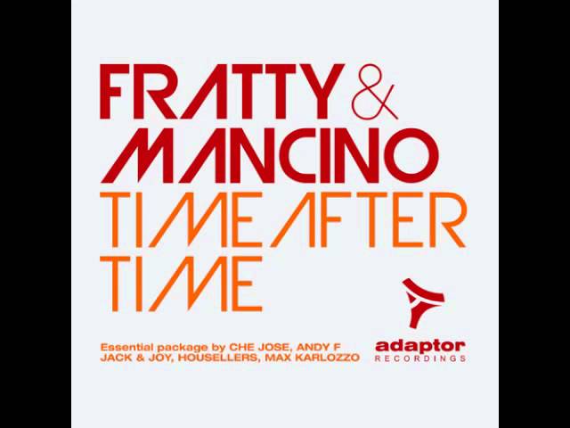 Fratty & Mancino_Time After Time (Andy F Remix)