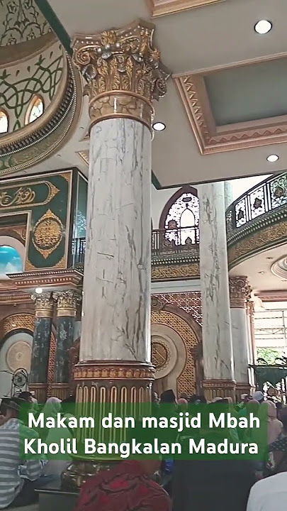 Makam dan masjid Mbah Kholil Bangkalan Madura