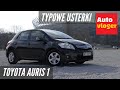 Toyota Auris 1 - typowe usterki