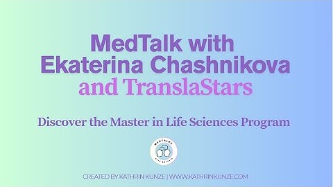 MedTalk TranslaStars with Ekaterina Chashnikova