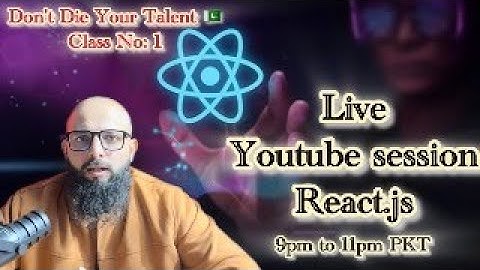 React Class 1 -  From Scratch to Advance – (Urdu/Hindi) #reactjs #reaction #coding #dailylive