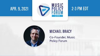 Music Policy Forum Live Town Hall - April 9Th 2021