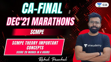 SCMPE Theory Important Concepts Marathon Revision | Secure 20 marks | CA Final Dec21 | Rahul Panchal