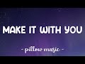Make It With You Ben Ben Lyrics mp3