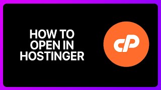 How To Open cPanel In Hostinger Tutorial