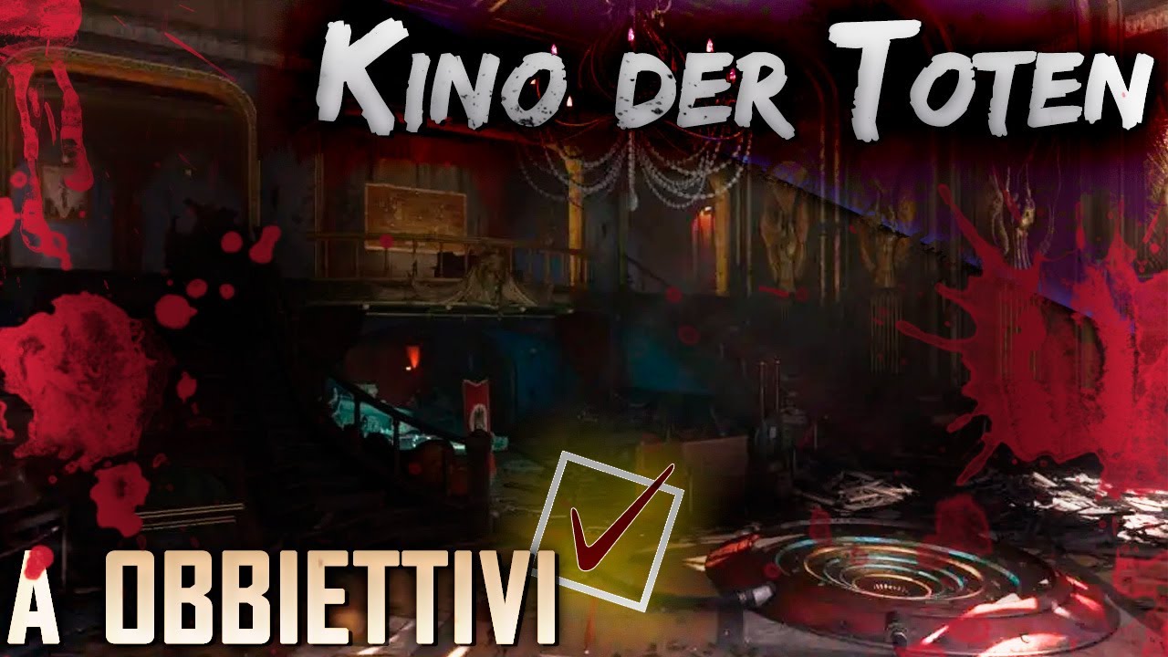 "Kino der Toten" A OBBIETTIVI - ISPIRAZIONI - Cod bo3 zombies ITA