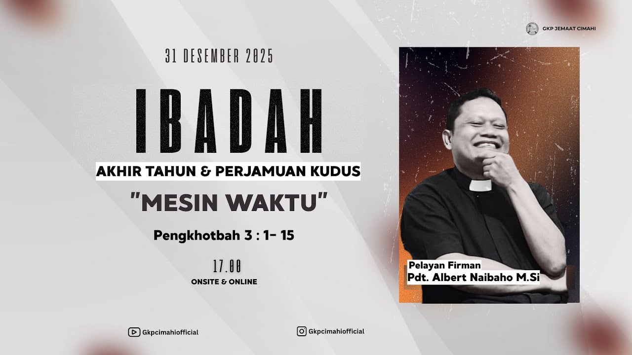 [LIVE] KEBAKTIAN AKHIR TAHUN 2025 & PERJAMUAN KUDUS  - GKPJ CIMAHI