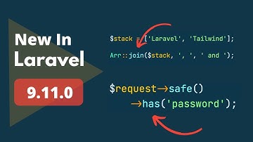 2 New Things Added - New In Laravel 9.11.0