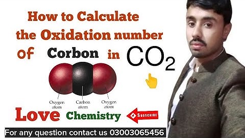 What is Oxidation State of Corbon in Corbon dioxide ( CO2) ? Calculate the O.x of C in CO2