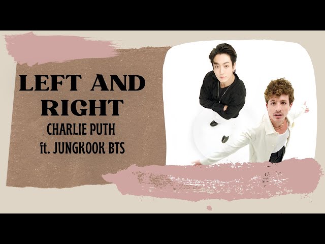 Left And Right Lyrics Charlie Puth ft Jungkook of BTS class=