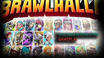 this some interesting matchups!| Brawlhalla Gameplay