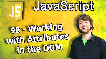 JavaScript Programming Tutorial 98 - Working with Attributes in the DOM
