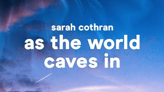 Sarah Cothran - As The World Caves In (Lyrics) Resimi