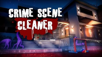 Cleaning Up A Horrific Crime Scene - Full Gameplay Walkthrough |