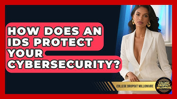 How Does An IDS Protect Your Cybersecurity? - College Dropout Millionaire
