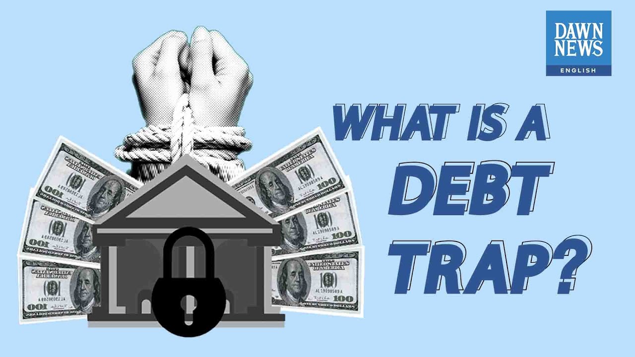 What Is A Debt Trap MoneyCurve Dawn News English YouTube What Is A Debt Trap MoneyCurve Dawn News English YouTube