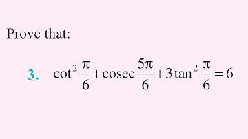 class 11 exercise 3.3 question 3 Prove that: cot²π/6 + cosec 5π/6 + 3tan²π/6 = 6. trigonometry