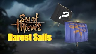 Rarest Sails In Sea of Thieves