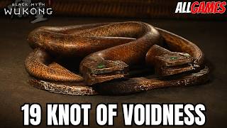 All 19 Knot of Voidness Locations – Complete Guide | Black Myth Wukong