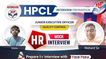 HR Mock Interview for HPCL JEO/Quality Control Officer  Interview | Start GT & Interview with YP