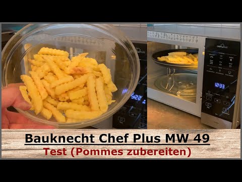 MW Pommes || - Chef Mikrowelle Bauknecht YouTube Plus Grill Test im mit zubereiten 49 SL