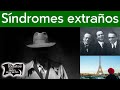 Síndromes extraños | Relatos del lado oscuro